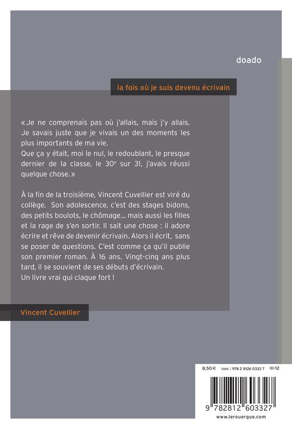 La fois ou je suis devenu ecrivain