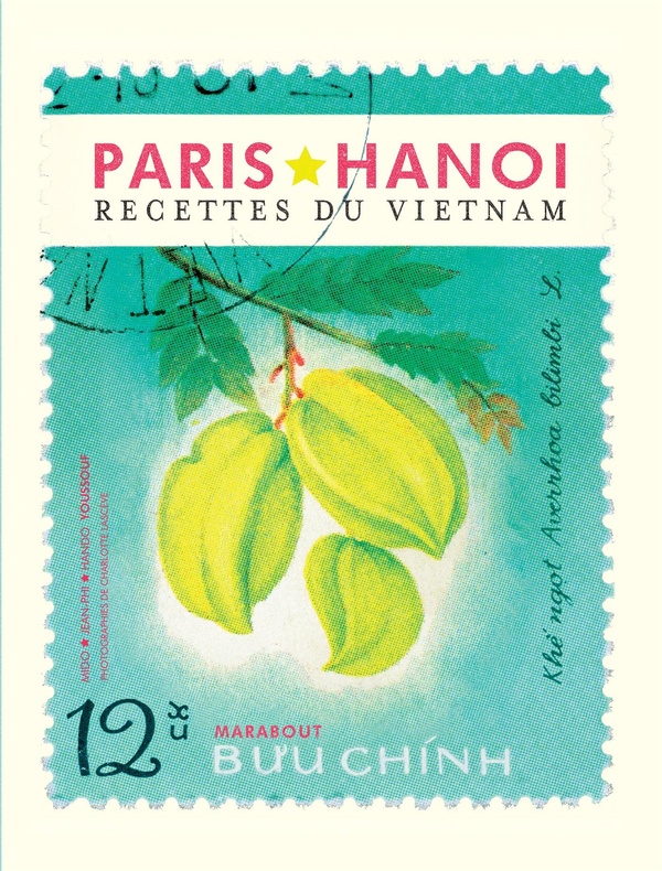 Paris Hanoi, les recettes du Vietnam