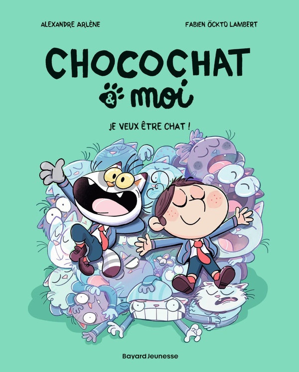 Chocochat & moi, T2 : Je veux etre un chat !