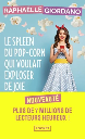 Le spleen du pop-corn qui voulait exploser de joie