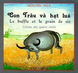 Le buffle et le grain de riz (bilingue Fr-Viet)