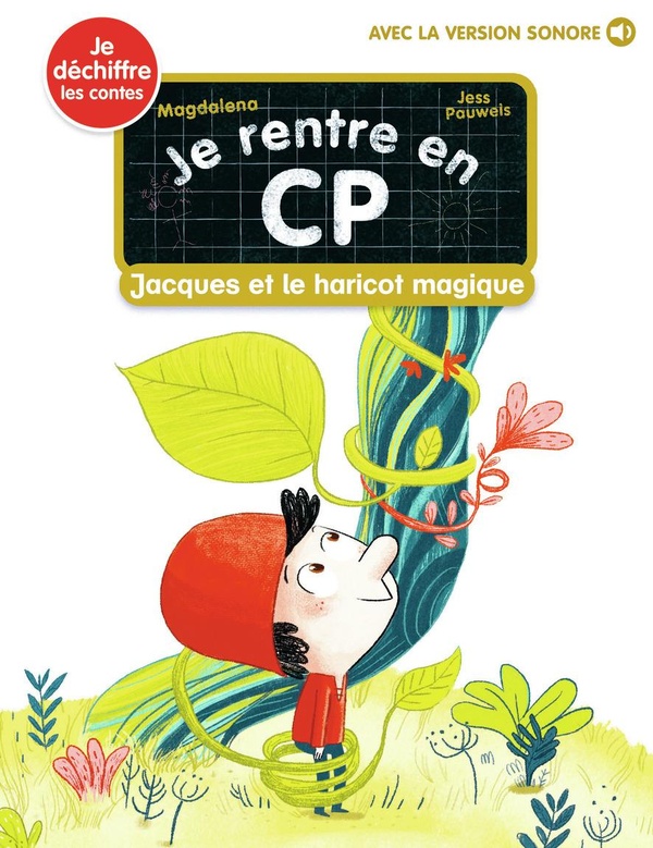 Je rentre en CP, T24 : Jacques et le haricot magique