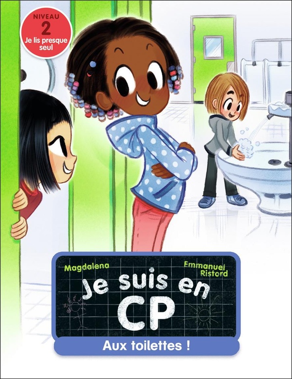 Je suis en CP : Aux toilettes ! - Niveau 2