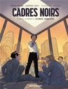 Cadres noirs, T2 : Pendant