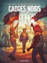 Cadres noirs, T3 : Apres