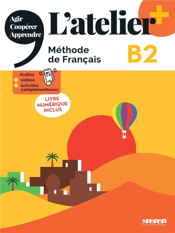 L'atelier + niv .B2 (édition 2022) - Livre +