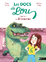 Les docs de Lou : Tout sur les dinosaures !