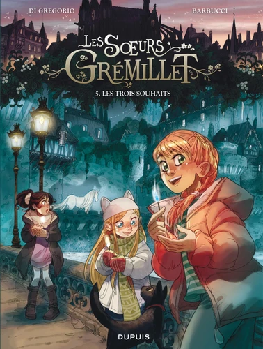 Les soeurs Gremillet, T5 : Les trois souhaits
