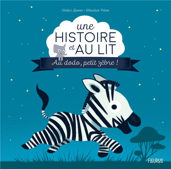 Au dodo, petit zebre !