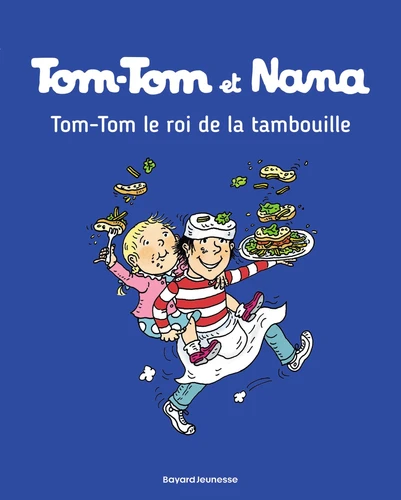Tom-Tom et Nana, T3 : Tom-Tom le roi de la tambouille