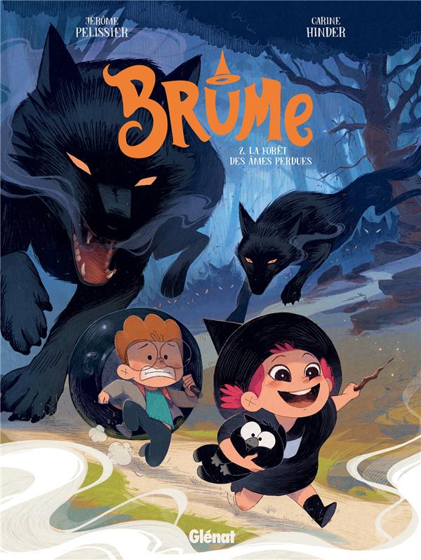 Brume, T2 : La foret des ames perdues