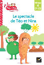  Teo et Nina niveau 4 - Le spectacle de Teo et Nina