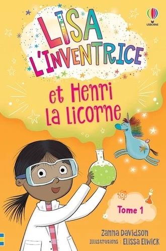 Lisa l'inventrice, T1 : Henri la licorne