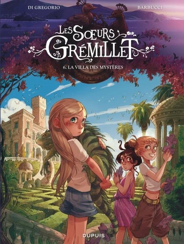 Les soeurs Gremillet, T6 : La villa des mysteres