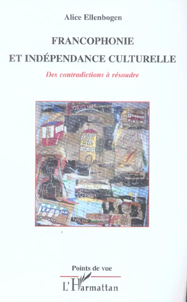 Francophonie et Independance culturelle