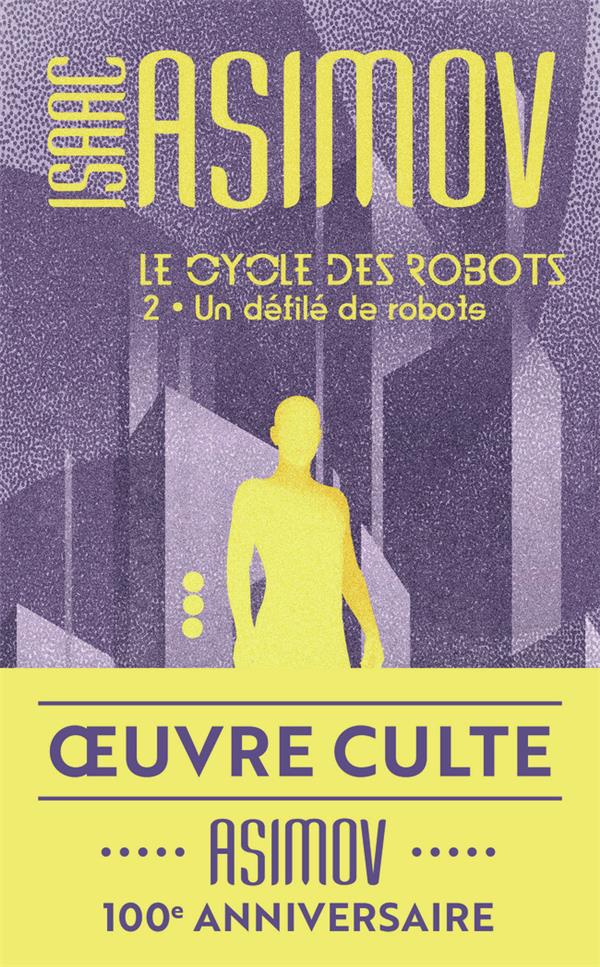 Le cycle des robots, T2 : Un defile de robots