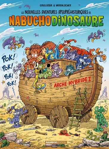 Les nouvelles aventures apeuprehistoriques de Nabuchodinosaure, T6