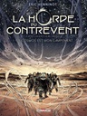 La Horde du Contrevent T1 : Le cosmos est mon campement