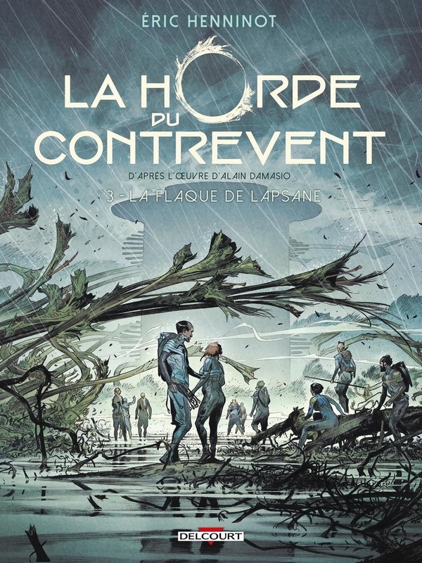 La Horde du contrevent T3 : La Flaque de Lapsane