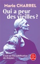 Qui a peur des vieilles ?
