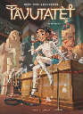 Tavutatet, T1 : Poursuivie !
