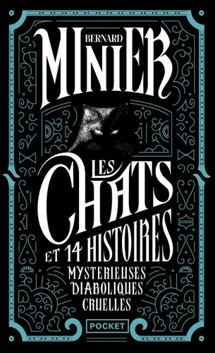 Les chats et 14 histoires mysterieuses, diaboliques, cruelles