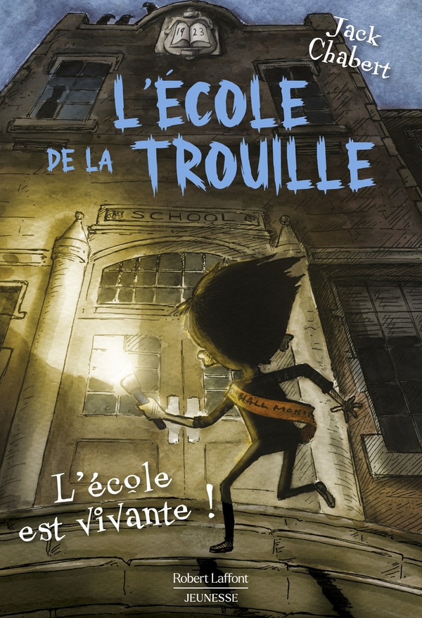 L'ecole de la trouille, T1 : L'ecole est vivante !