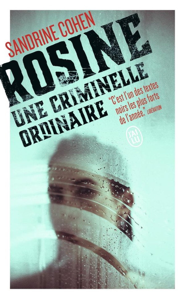 Rosine - Une criminelle ordinaire