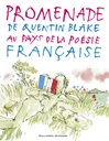Promenade de Quentin Blake au pays de la poesie francaise