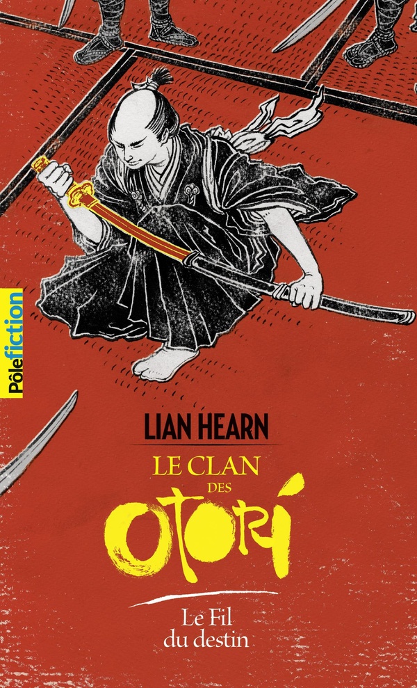 Le Clan des Otori, T5 : Le Fil du destin