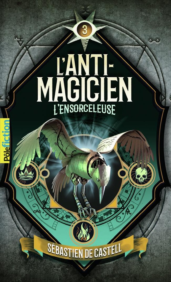 L'anti-magicien, T3 : L'ensorceleuse