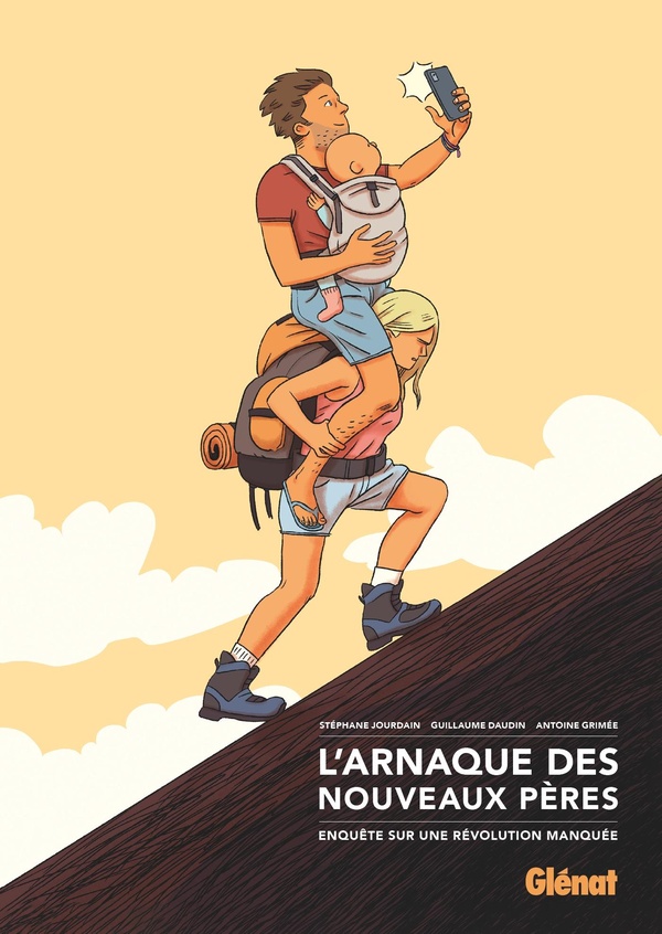 L'arnaque des nouveaux peres - Enquete sur une revolution manquee