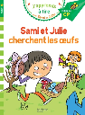 Sami et Julie CP Niveau 2 : Sami et Julie cherchent des oeufs