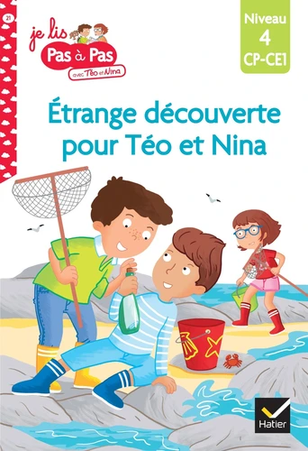 Teo et Nina Niveau 4 : Etrange decouverte pour Teo et Nina