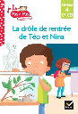Teo et Nina Niveau 4 : La drole de rentree de Teo et Nina