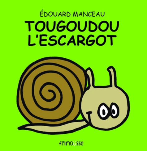 Tougoudou l'escargot