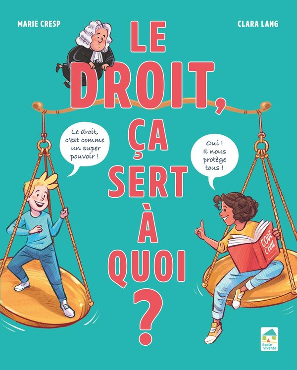 Le droit, ca sert a quoi ?
