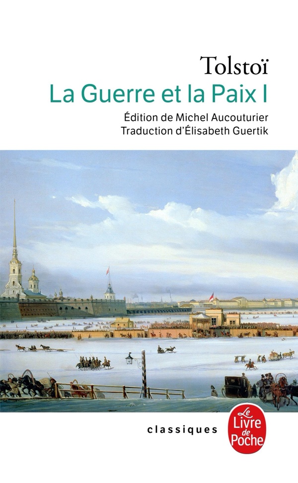 La Guerre et la Paix, T1