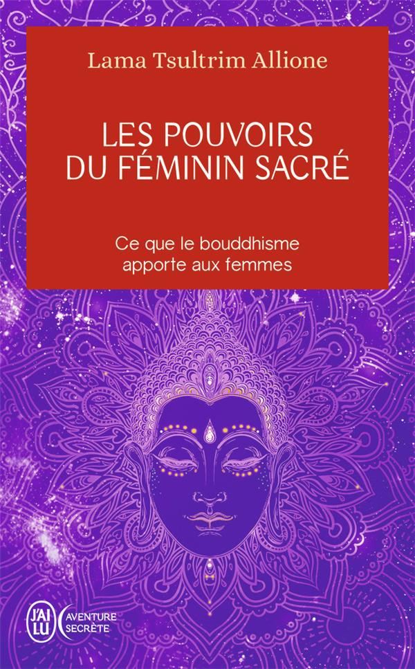 Les pouvoirs du feminin sacre