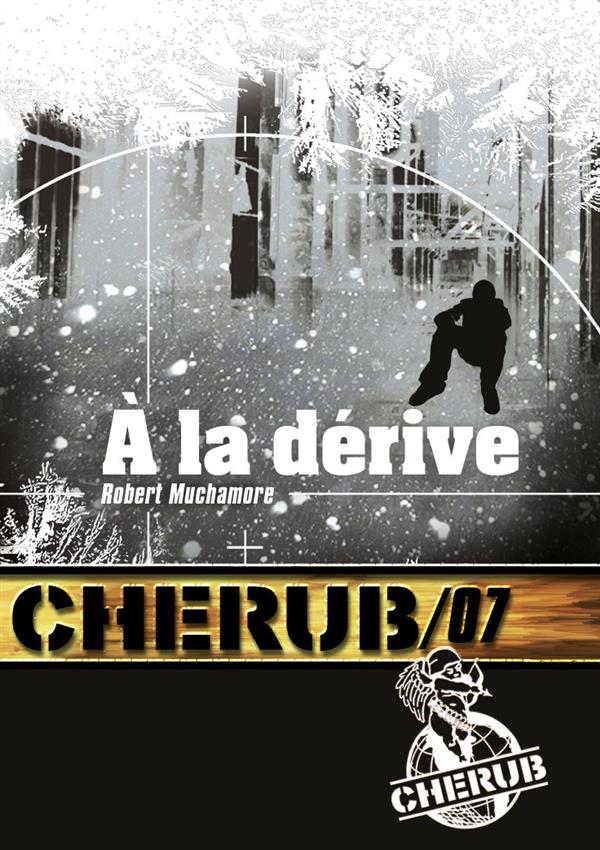 Cherub, T7 : A la derive