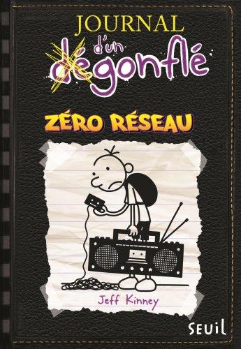 Journal d'un degonfle, T10 : Zero reseau