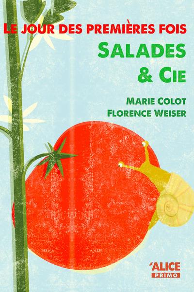 Le jour des Premieres Fois, T2 : Salades & Cie