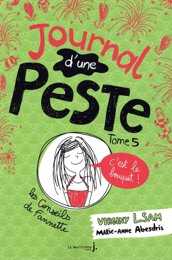 Journal d'une Peste, T5 : C'est le Bouquet !