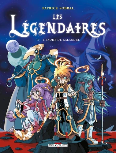 Les legendaires, T17 : L'Exode de Kalandre