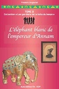 L'elephant blanc de l'empereur d'Annam