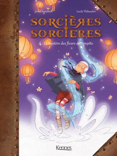 Sorcieres Sorcieres, T4: Le Mystere des fleurs de