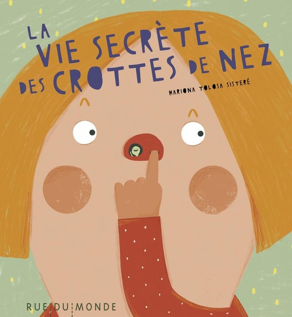 La vie secrete des crottes de nez