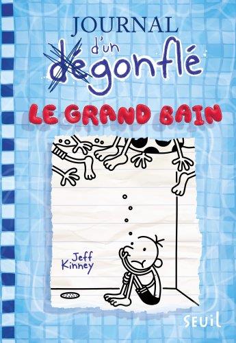 Journal d'un degonfle, T15 : Le grand bain