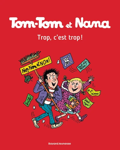 Tom-Tom et Nana, T27 : Trop, c'est trop !
