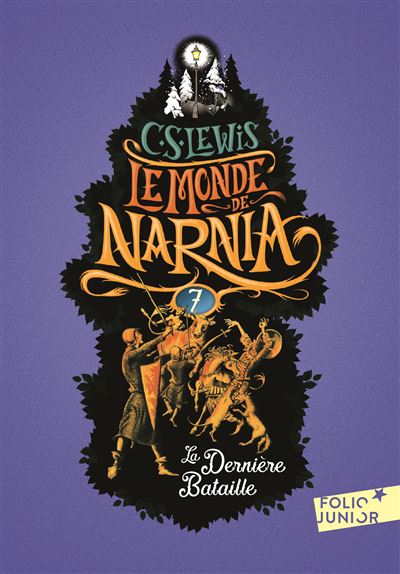 Le Monde de Narnia, T7 : La derniere bataille